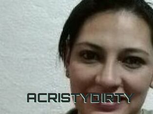 ACRISTYDIRTY