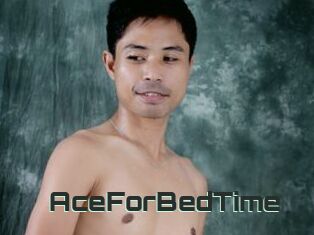 AceForBedTime