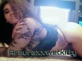 Arauraxxwetkitty