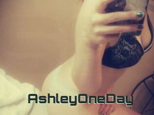 AshleyOneDay