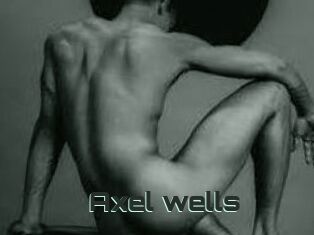 Axel_wells