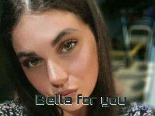 Bella_for_you