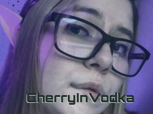 CherryInVodka