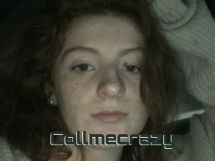 Collmecrazy