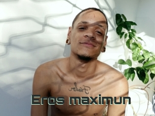 Eros_maximun