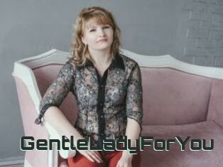 GentleLadyForYou