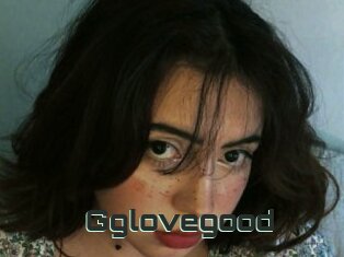 Gglovegood