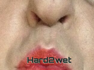 Hard2wet