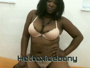 Hottoxicebony