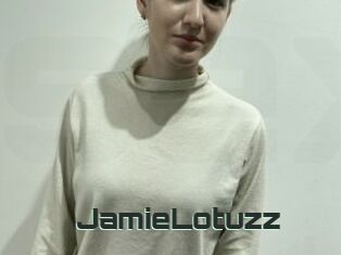 JamieLotuzz