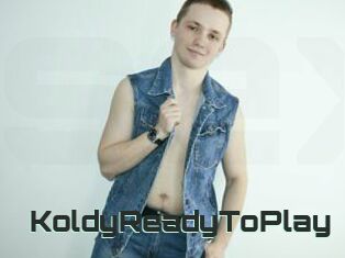 KoldyReadyToPlay