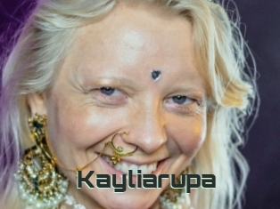 Kayliarupa