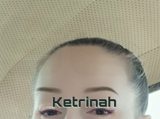 Ketrinah