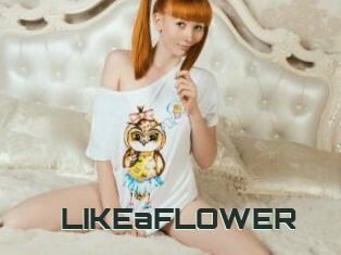 LIKEaFLOWER