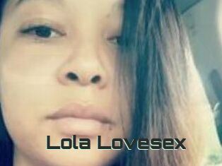 Lola_Lovesex