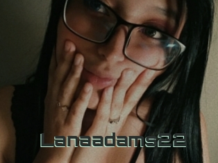 Lanaadams22