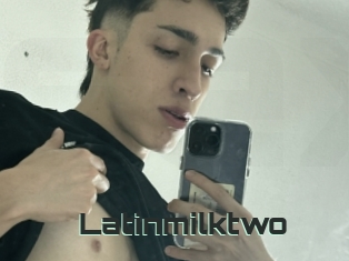 Latinmilktwo