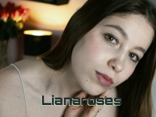 Lianaroses