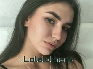 Lolalothers