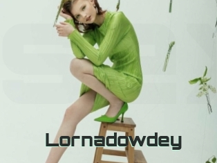 Lornadowdey