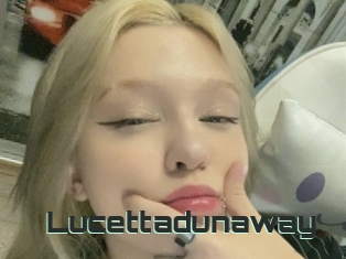 Lucettadunaway