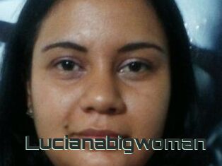 Lucianabigwoman