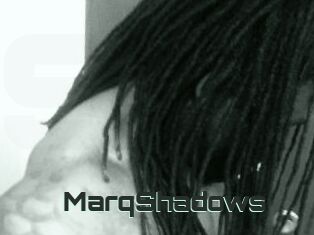 MarqShadows