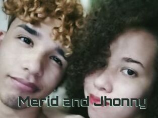 Merid_and_Jhonny