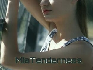 MiaTenderness