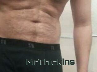 MrThickins