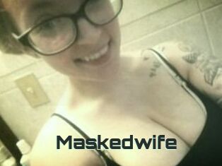 Maskedwife