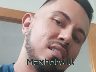 Maxhotwill