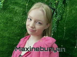 Maxinebunyan