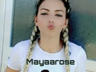 Mayaarose