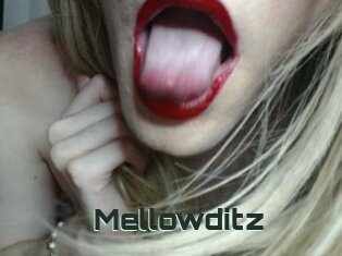 Mellowditz