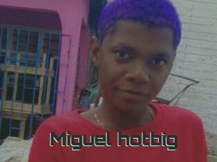 Miguel_hotbig