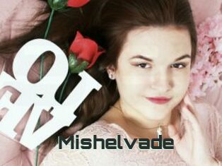 Mishelvade