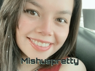 Mishuspretty