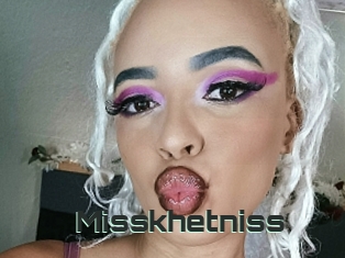 Misskhetniss