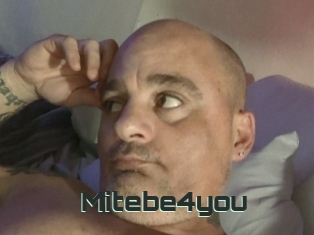 Mitebe4you