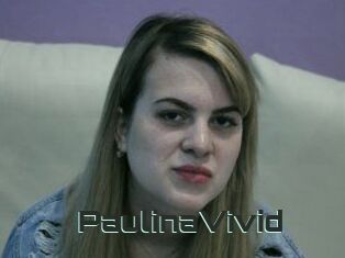 PaulinaVivid