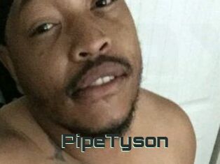 PipeTyson