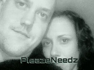 PleazeNeedz