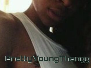 PrettyYoungThangg