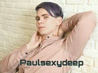 Paulsexydeep