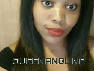 QUEENANGLINA