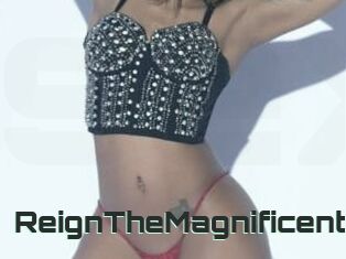 ReignTheMagnificent