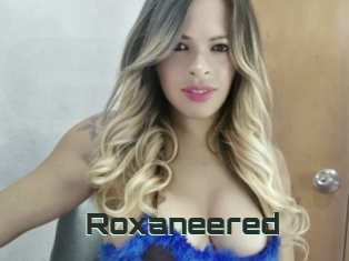 Roxaneered