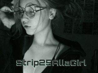 Strip25AllaGirl