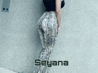 Seyana